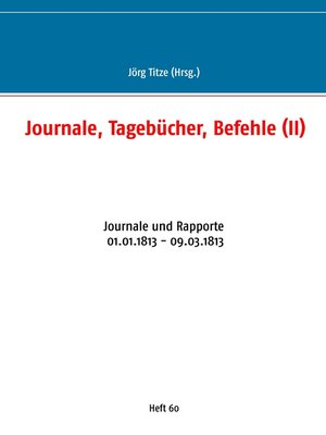 cover image of Journale, Tagebücher, Befehle (II)